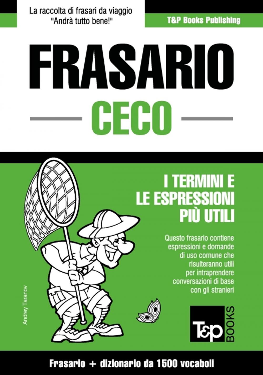 Big bigCover of Frasario Italiano-Ceco e dizionario ridotto da 1500 vocaboli