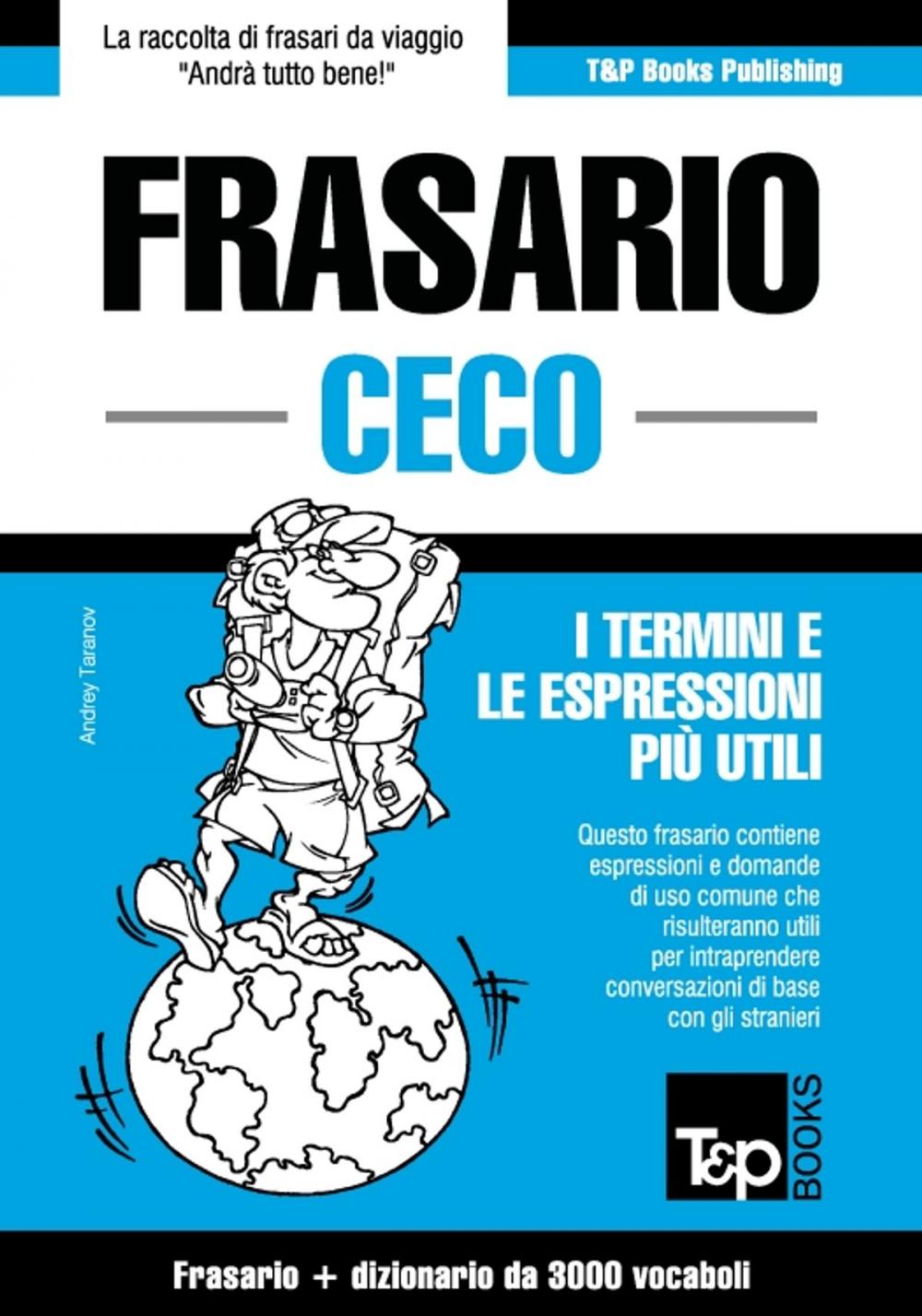 Big bigCover of Frasario Italiano-Ceco e vocabolario tematico da 3000 vocaboli
