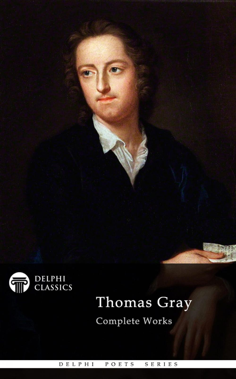 Big bigCover of Complete Poetical Works of Thomas Gray (Delphi Classics)