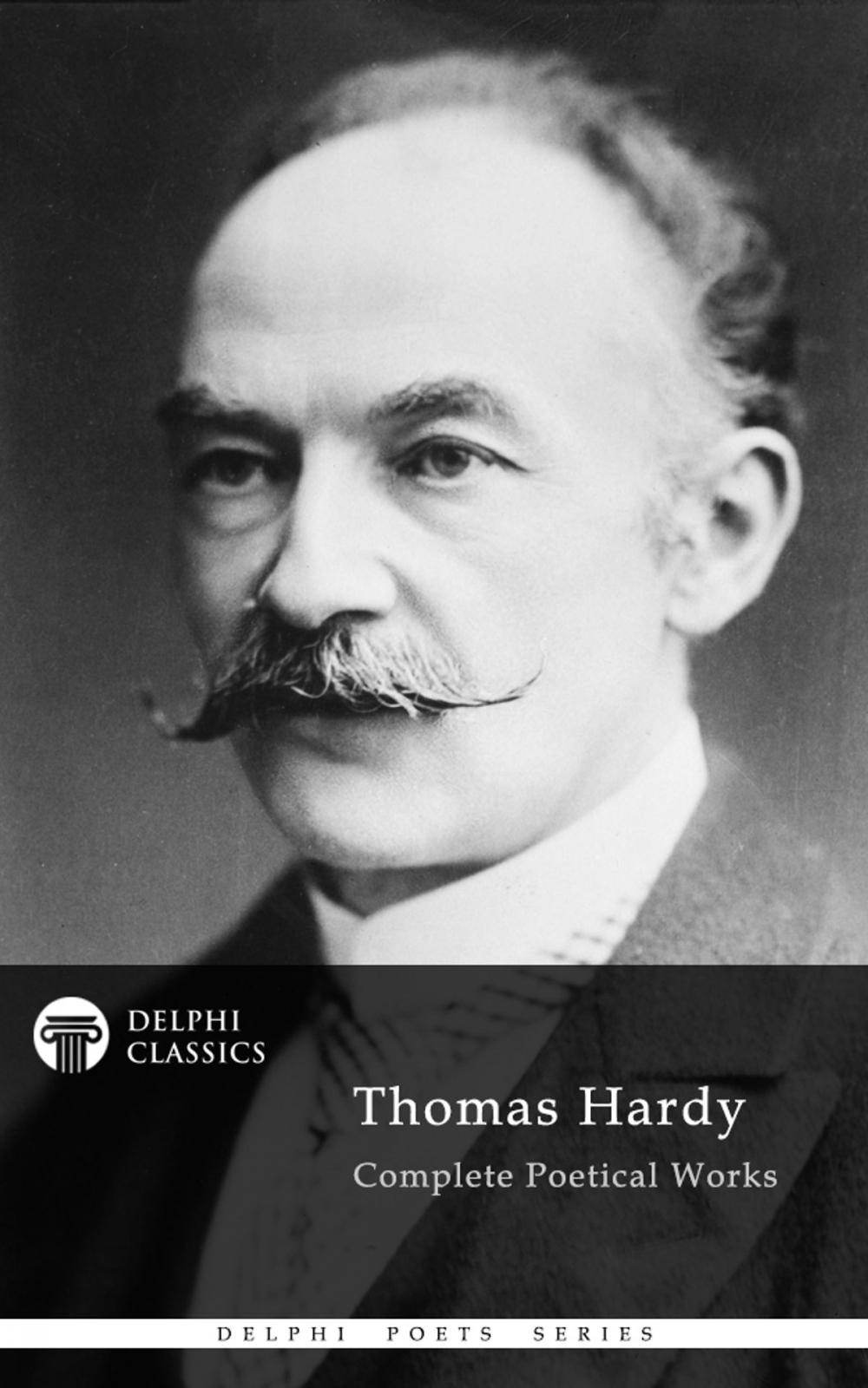 Big bigCover of Complete Poetical Works of Thomas Hardy (Delphi Classics)