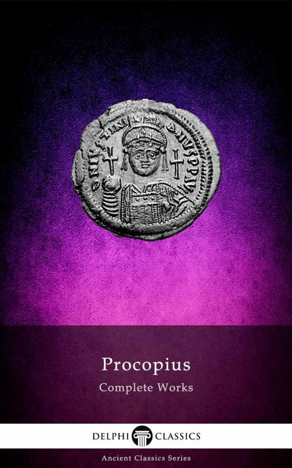 Big bigCover of Complete Works of Procopius (Delphi Classics)