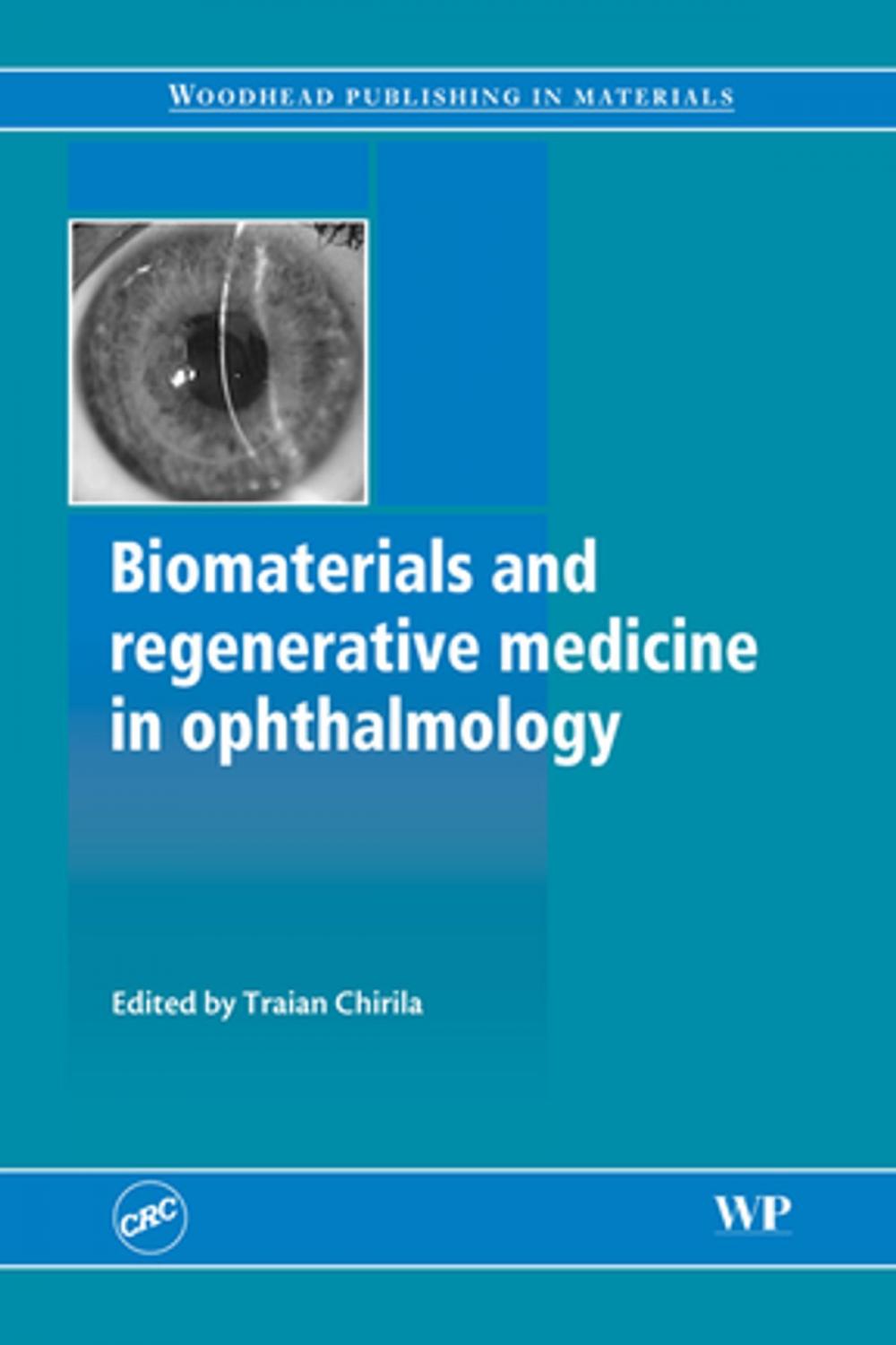 Big bigCover of Biomaterials and Regenerative Medicine in Ophthalmology