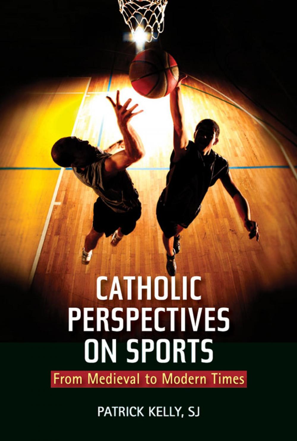 Big bigCover of Catholic Perspectives on Sports: From Medieval to Modern Times