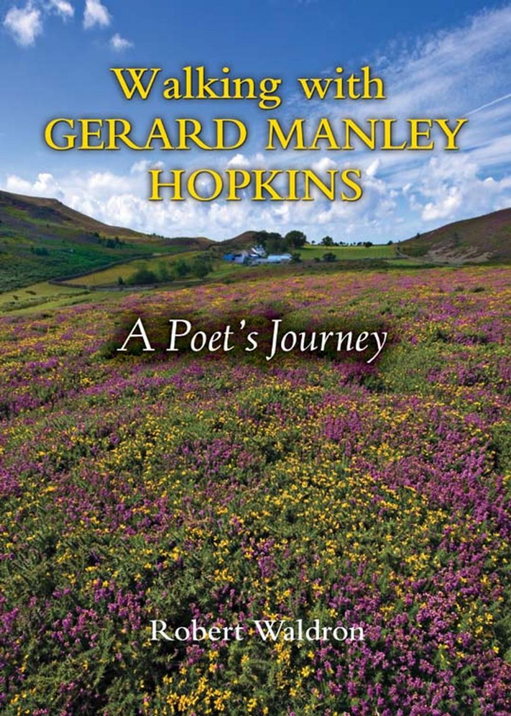 Big bigCover of Walking with Gerard Manley Hopkins: A Poet's Journey