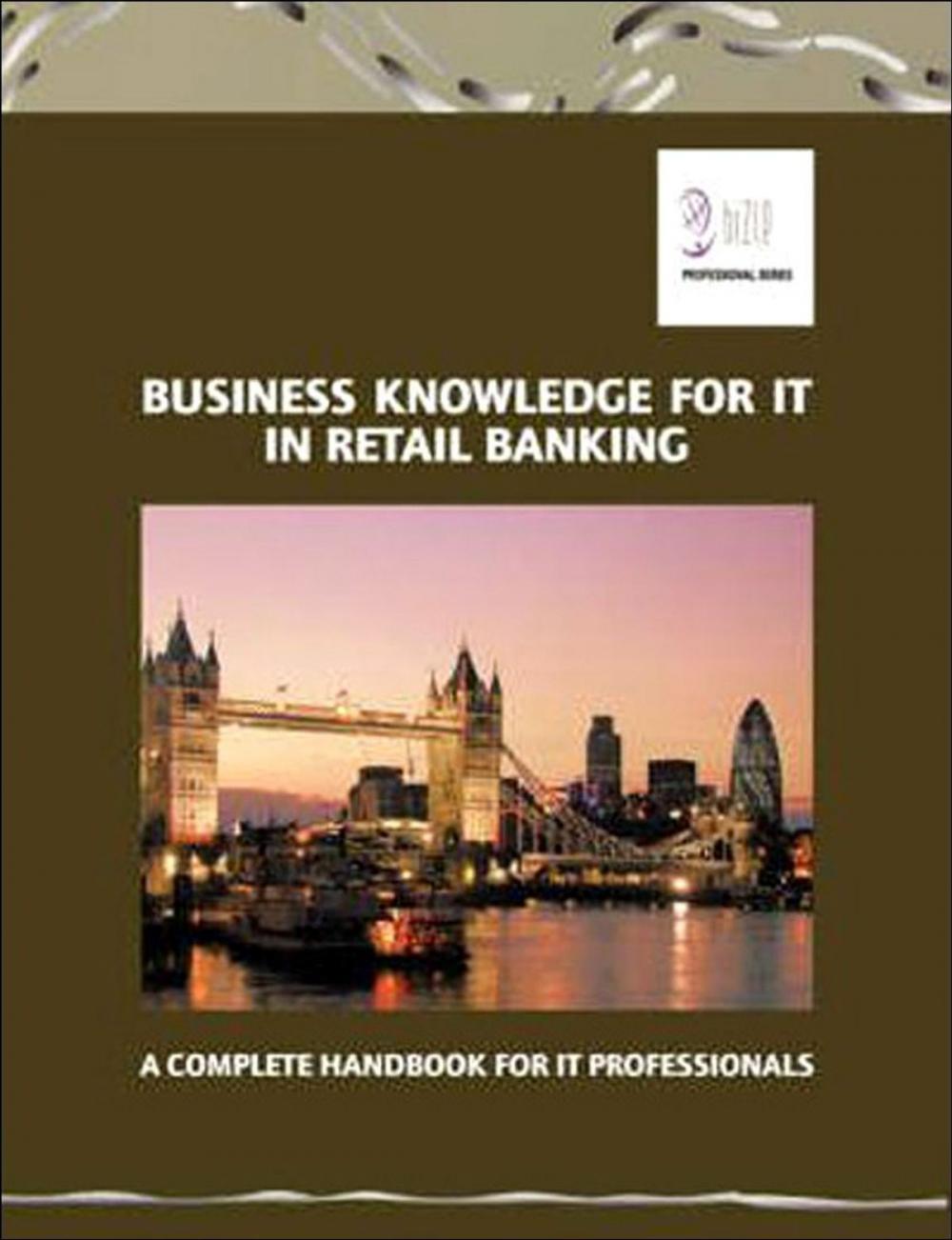 Big bigCover of Business Knowledge for IT in Retail Banking