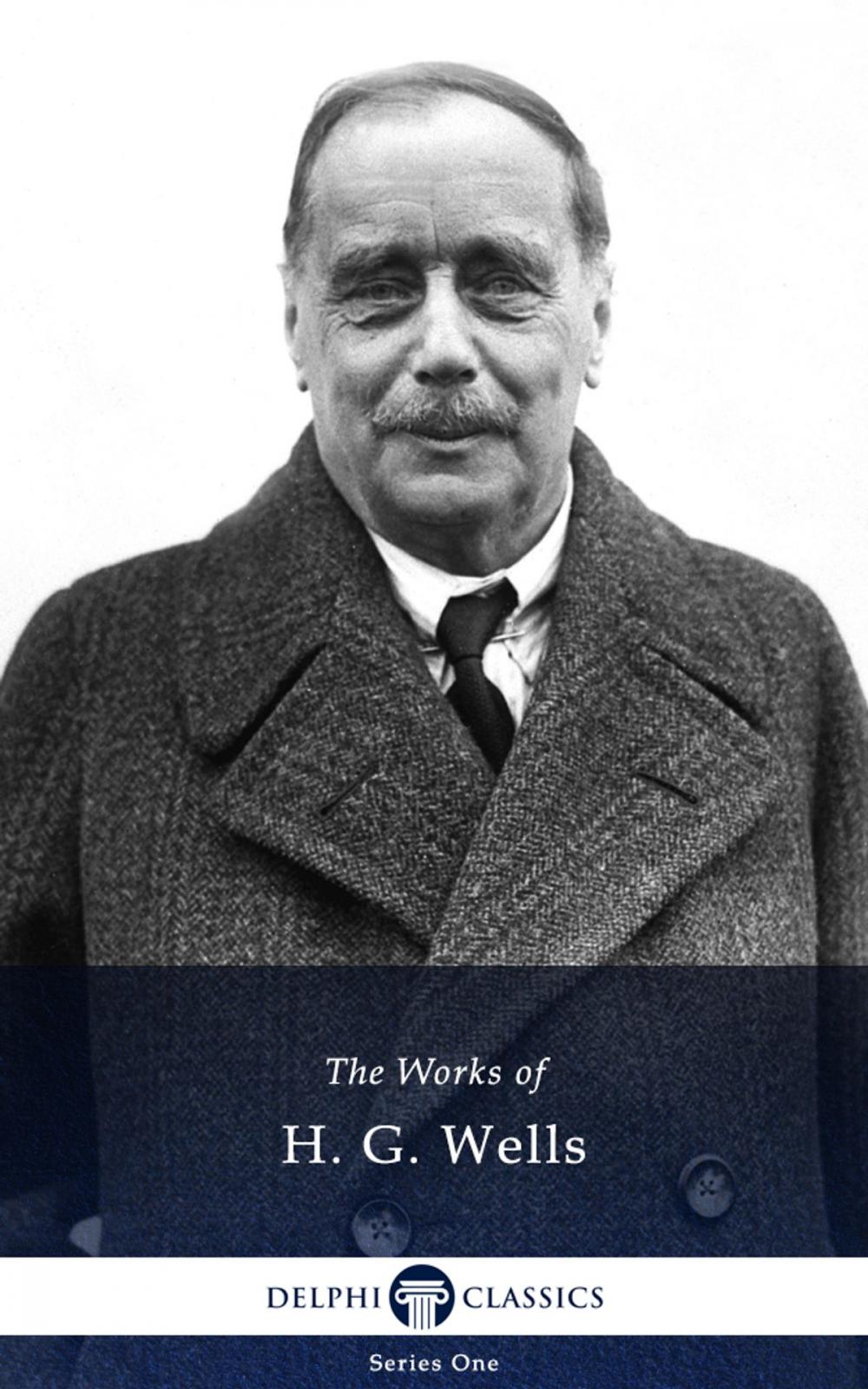 Big bigCover of Collected Works of H. G. Wells (Delphi Classics)