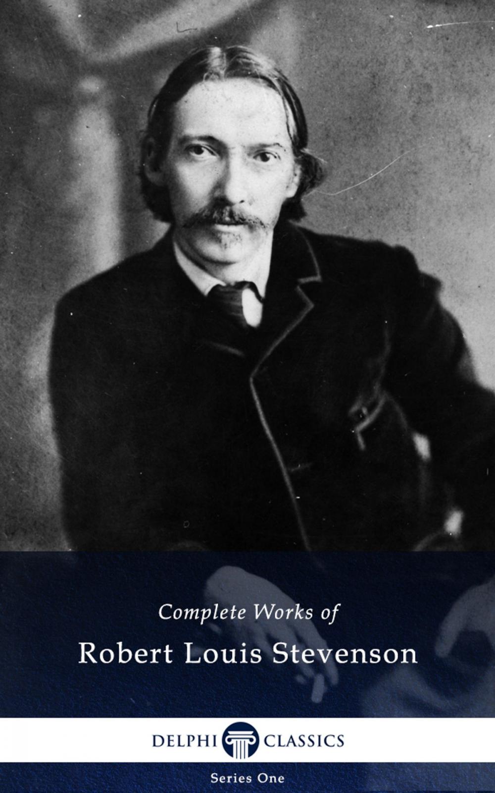 Big bigCover of Complete Works of Robert Louis Stevenson (Delphi Classics)