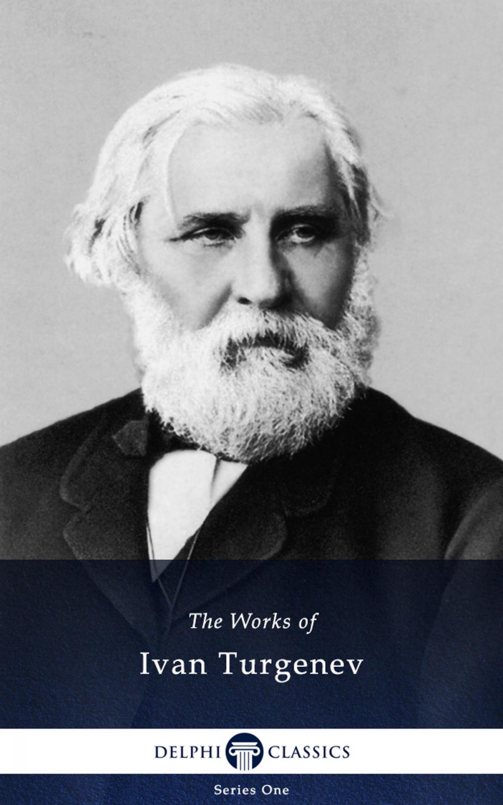 Big bigCover of Collected Works of Ivan Turgenev (Delphi Classics)