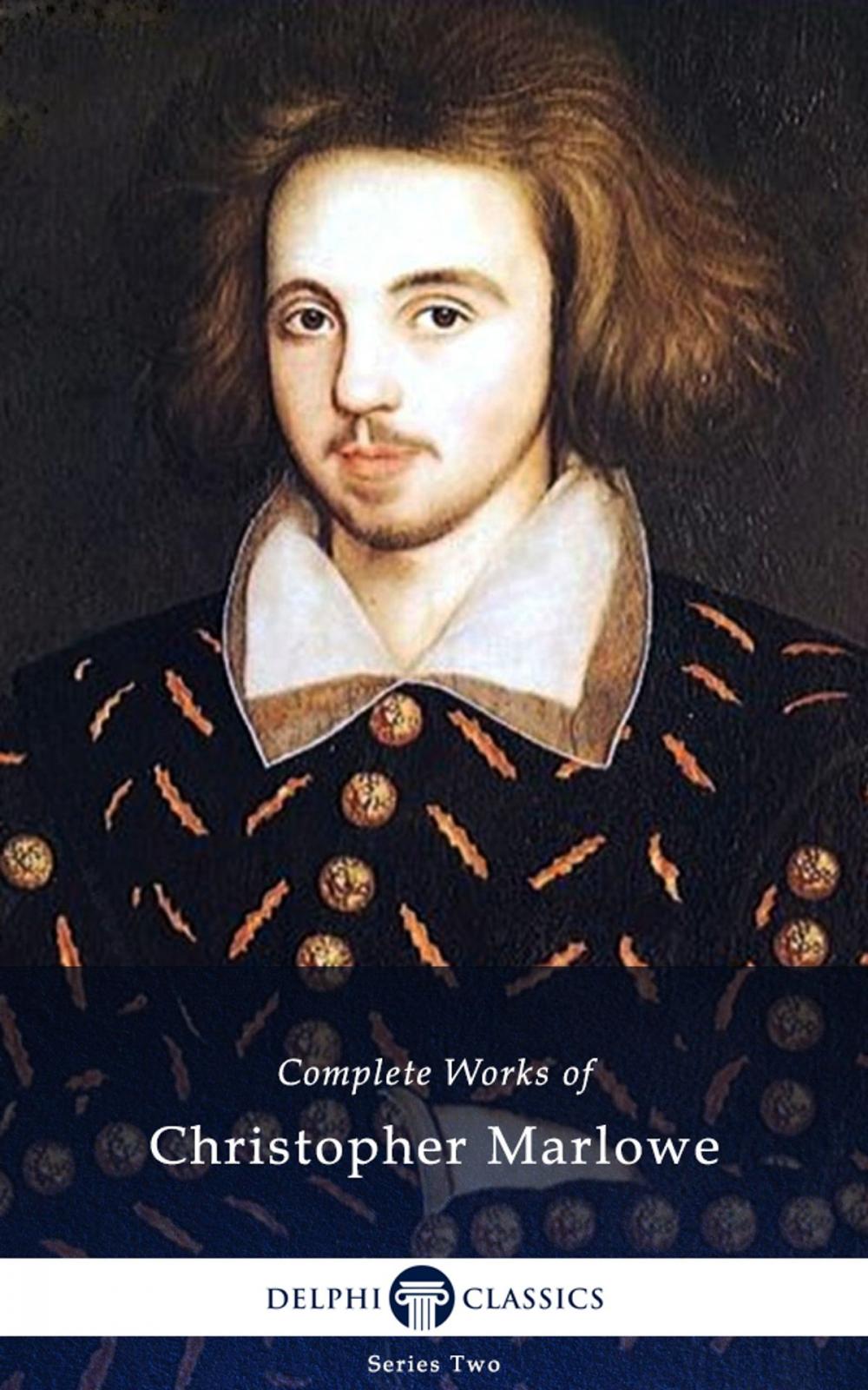 Big bigCover of Complete Works of Christopher Marlowe (Delphi Classics)