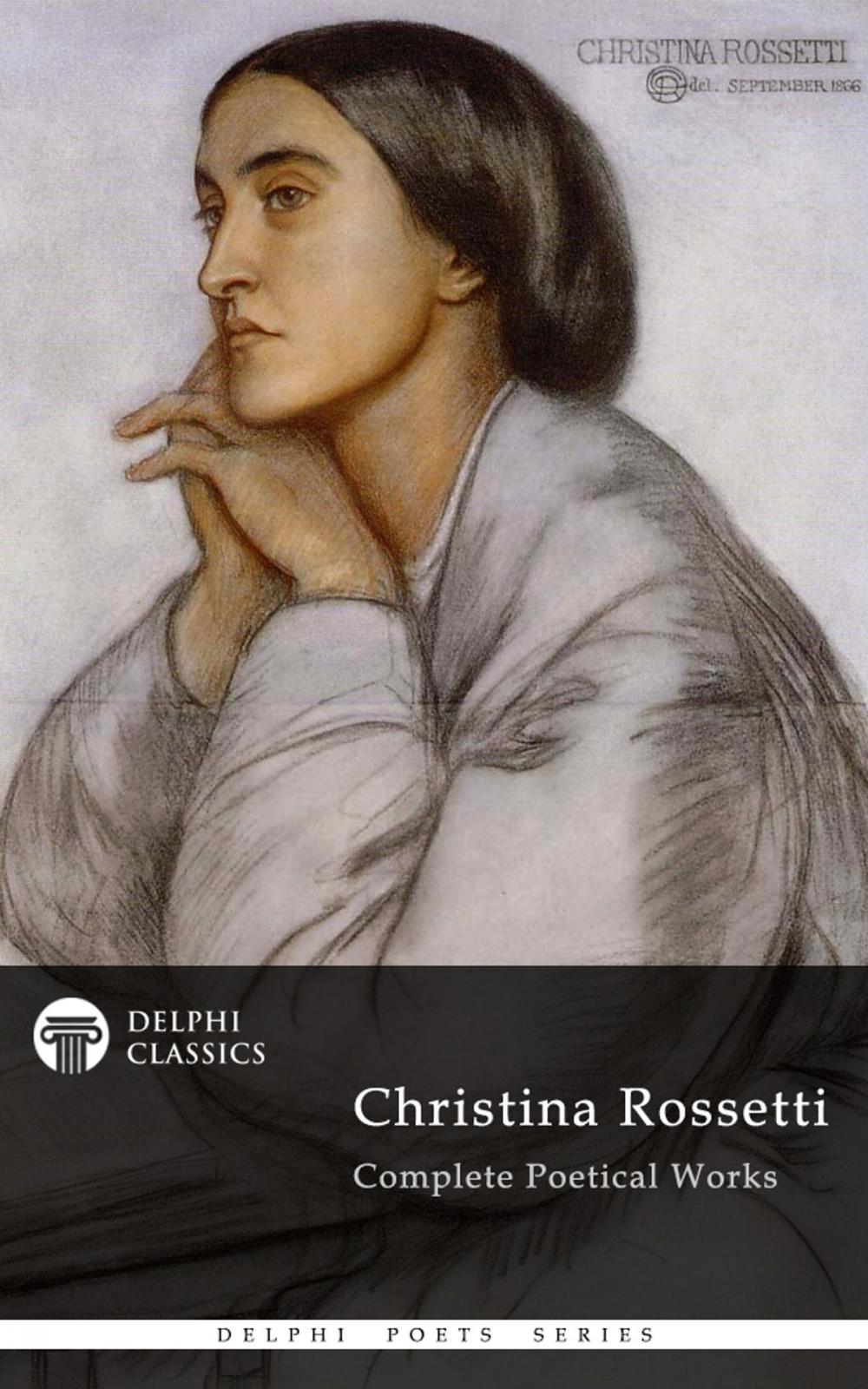 Big bigCover of Complete Works of Christina Rossetti (Delphi Classics)