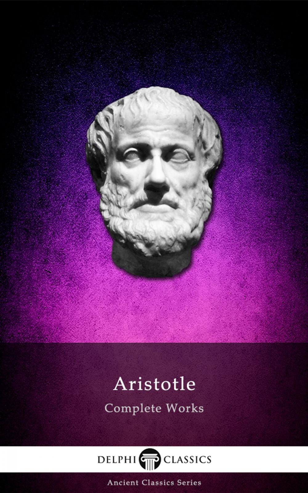 Big bigCover of Complete Works of Aristotle (Delphi Classics)