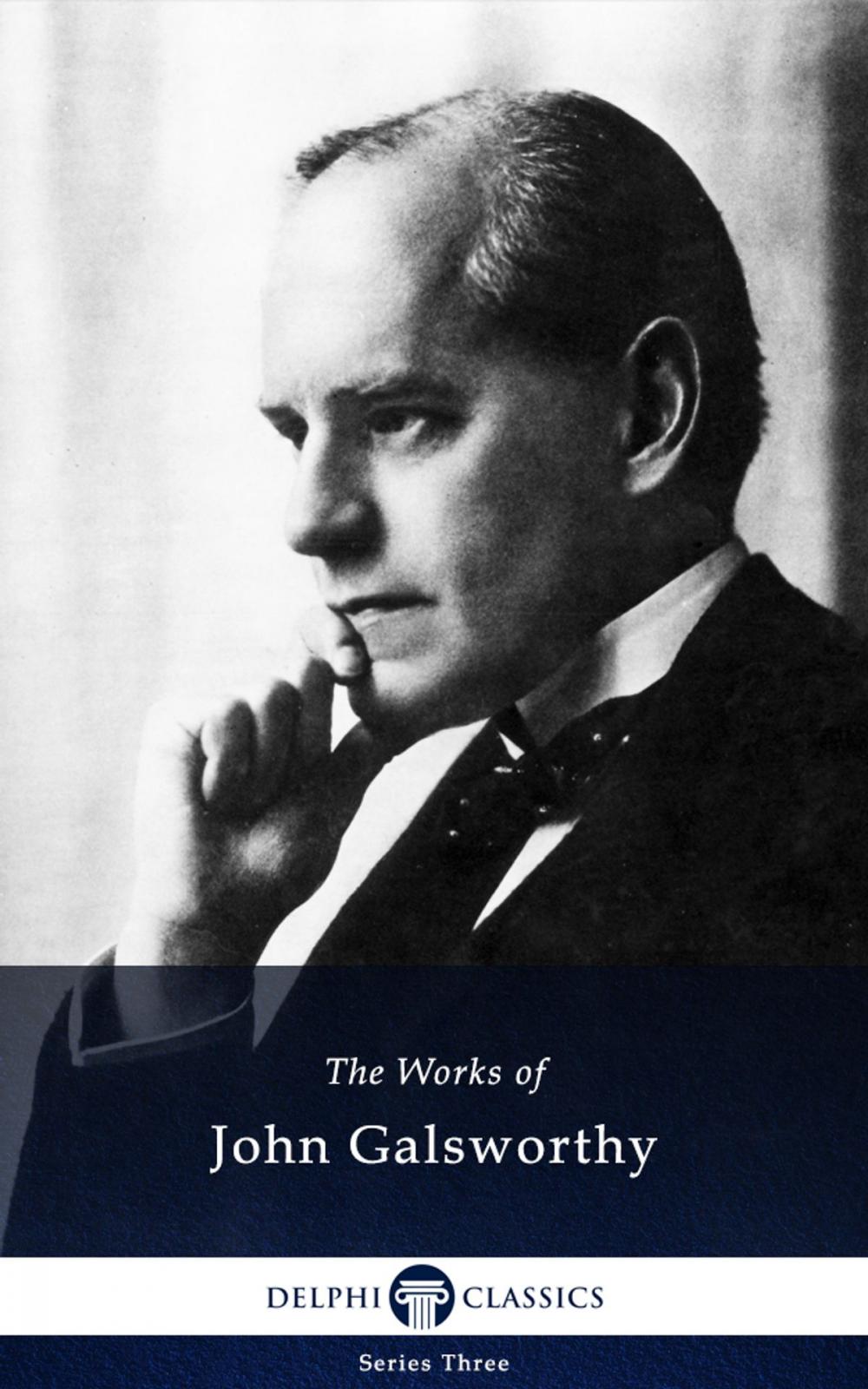 Big bigCover of Collected Works of John Galsworthy (Delphi Classics)