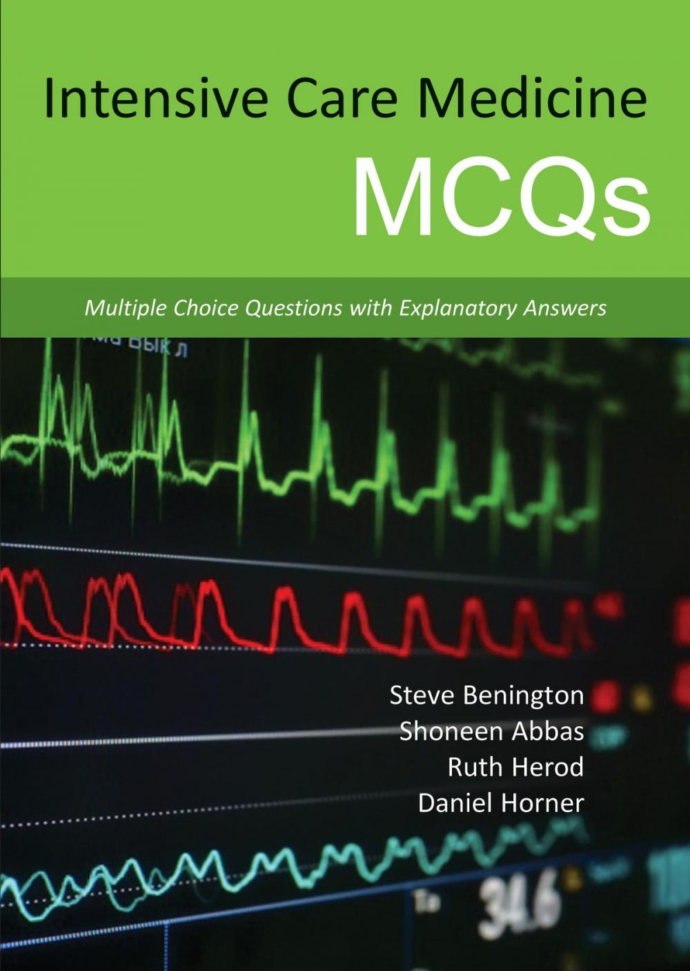 Big bigCover of Intensive Care Medicine MCQs