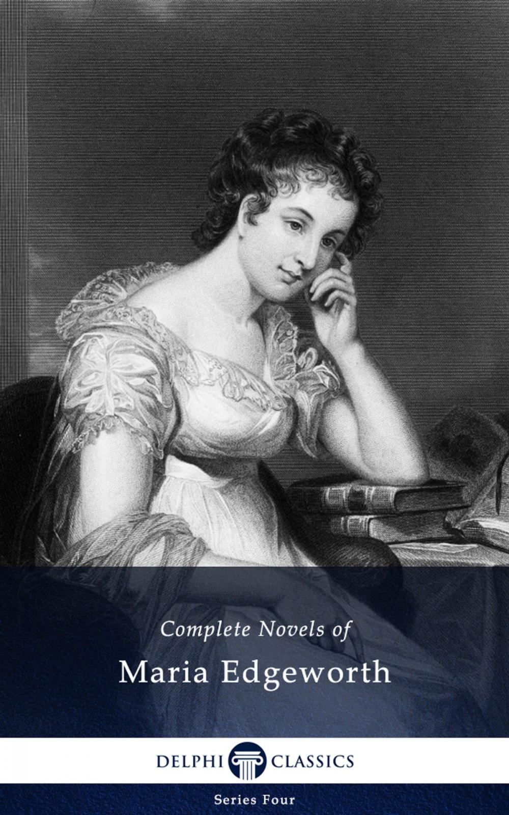 Big bigCover of Complete Novels of Maria Edgeworth (Delphi Classics)