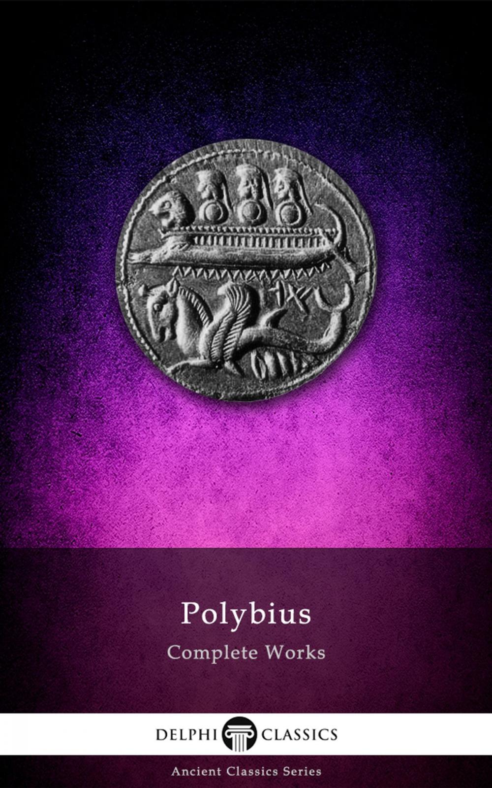 Big bigCover of Complete Works of Polybius (Delphi Classics)