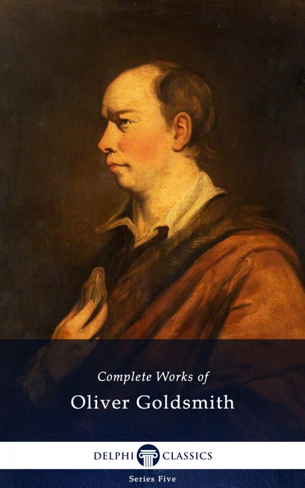 Big bigCover of Complete Works of Oliver Goldsmith (Delphi Classics)