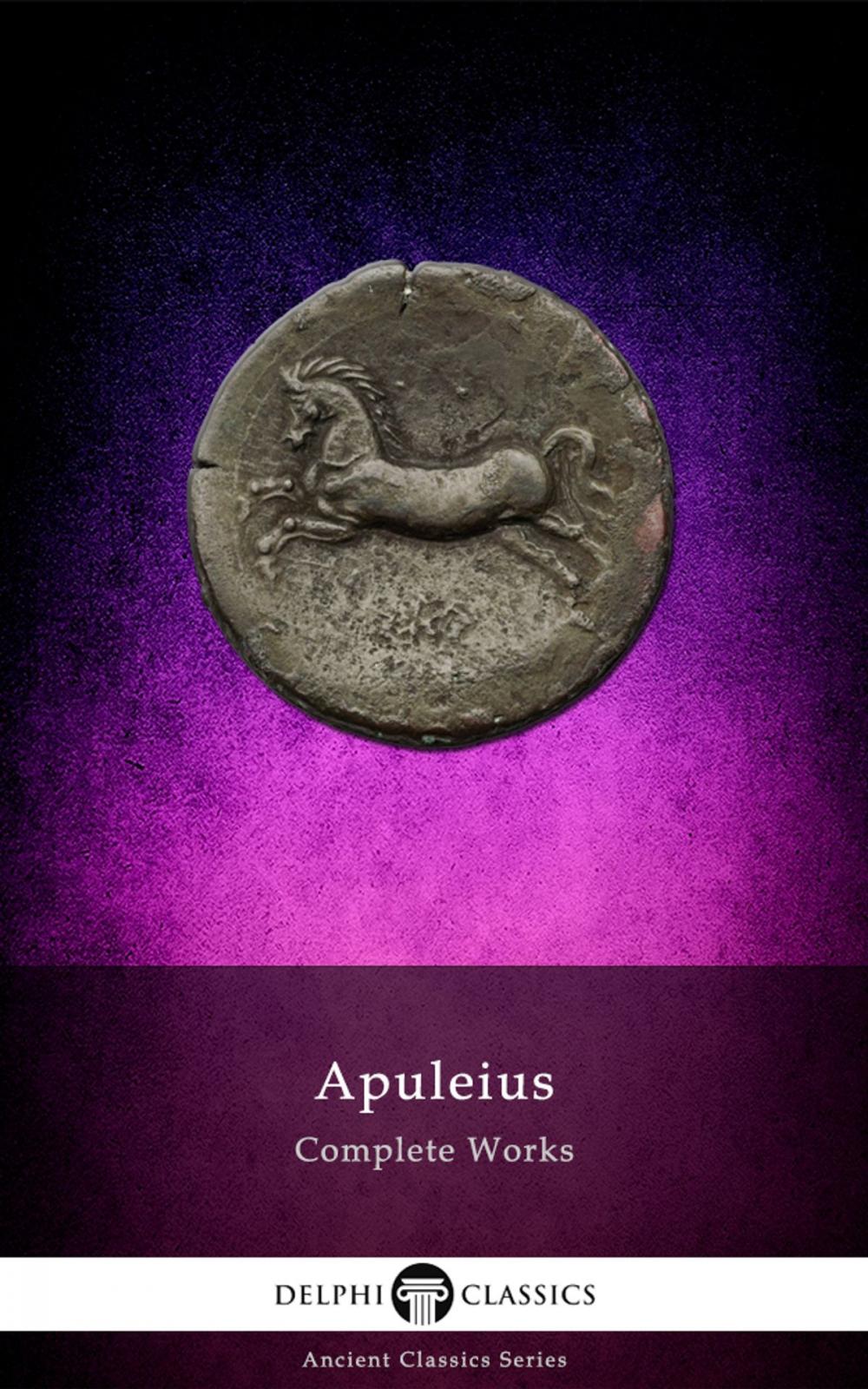 Big bigCover of Complete Works of Apuleius (Delphi Classics)