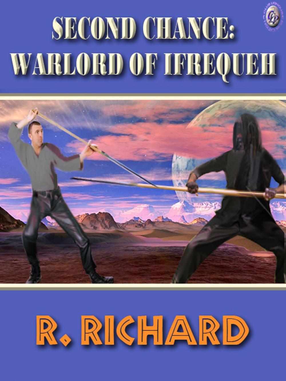 Big bigCover of SECOND CHANCE: WARLORD OF IFREQUEH