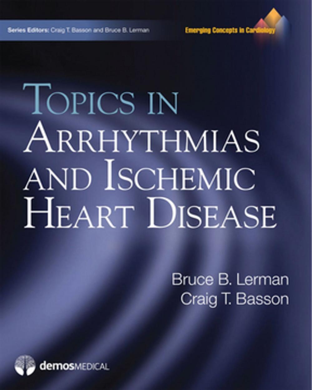 Big bigCover of Topics in Arrhythmias and Ischemic Heart Disease