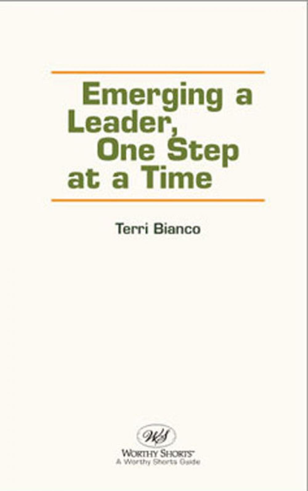 Big bigCover of Emerging a Leader, One Step at a Time