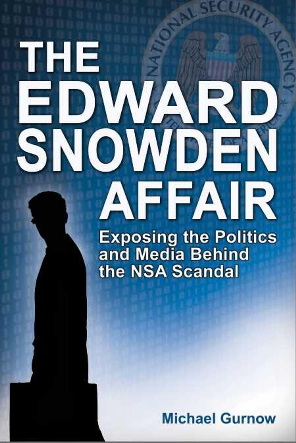 Big bigCover of The Edward Snowden Affair