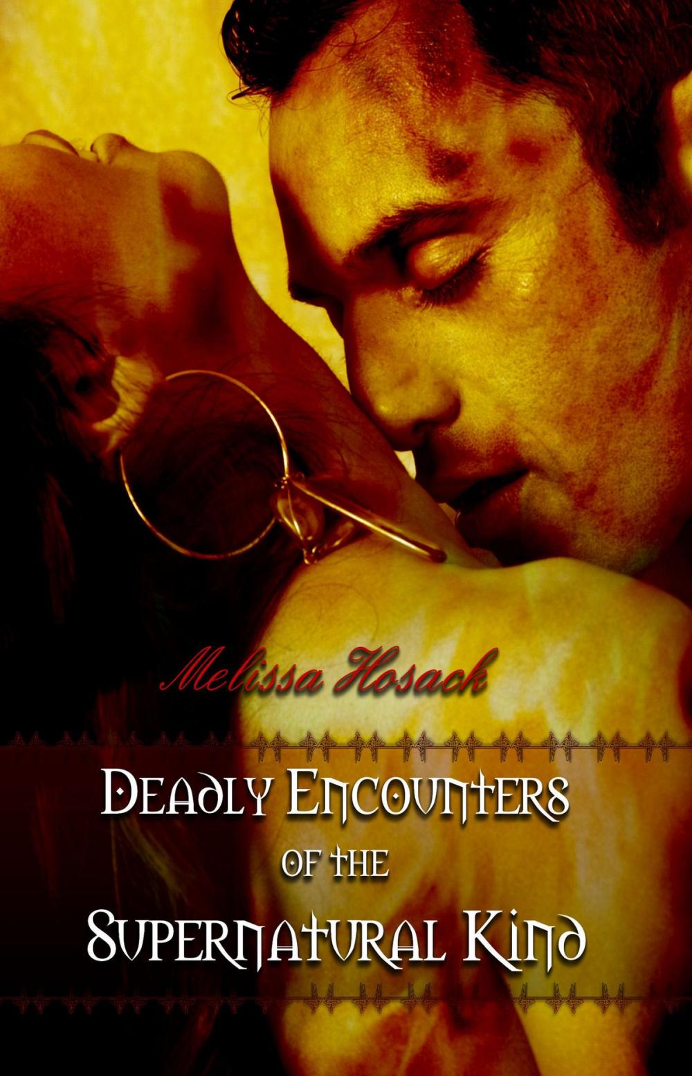 Big bigCover of Deadly Encounters of the Supernatural Kind