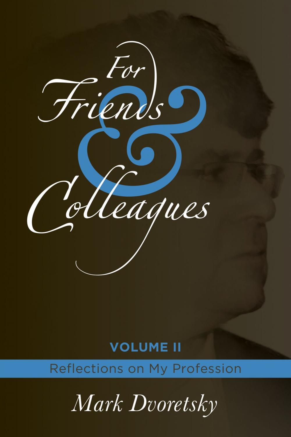 Big bigCover of For Friends and Colleagues