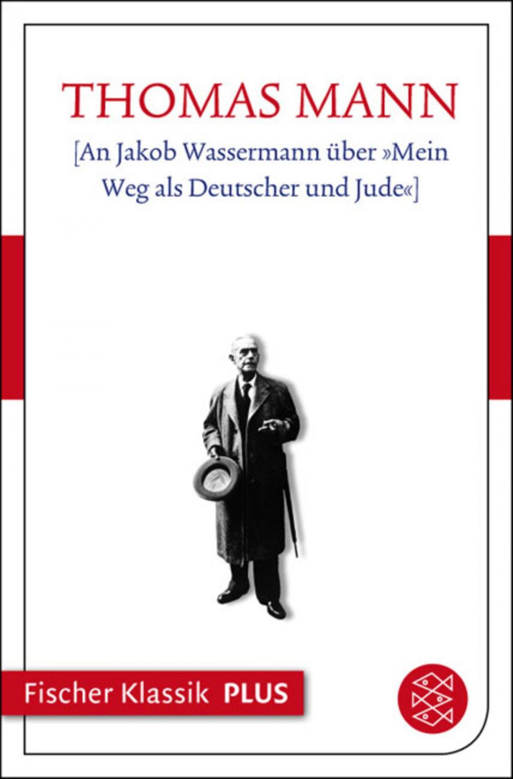 Big bigCover of An Jakob Wassermann über "Mein Weg als Deutscher und Jude"