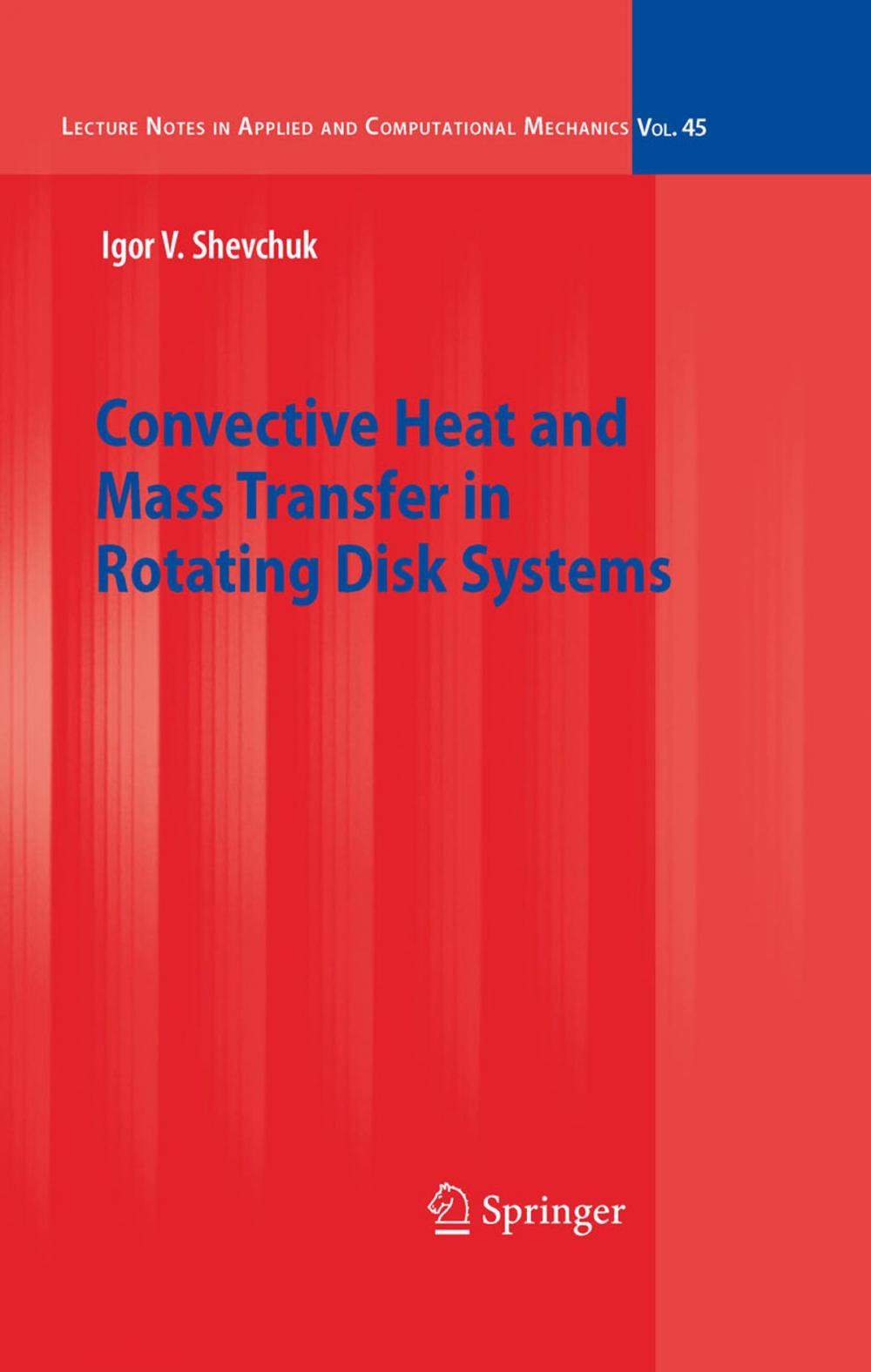 Big bigCover of Convective Heat and Mass Transfer in Rotating Disk Systems