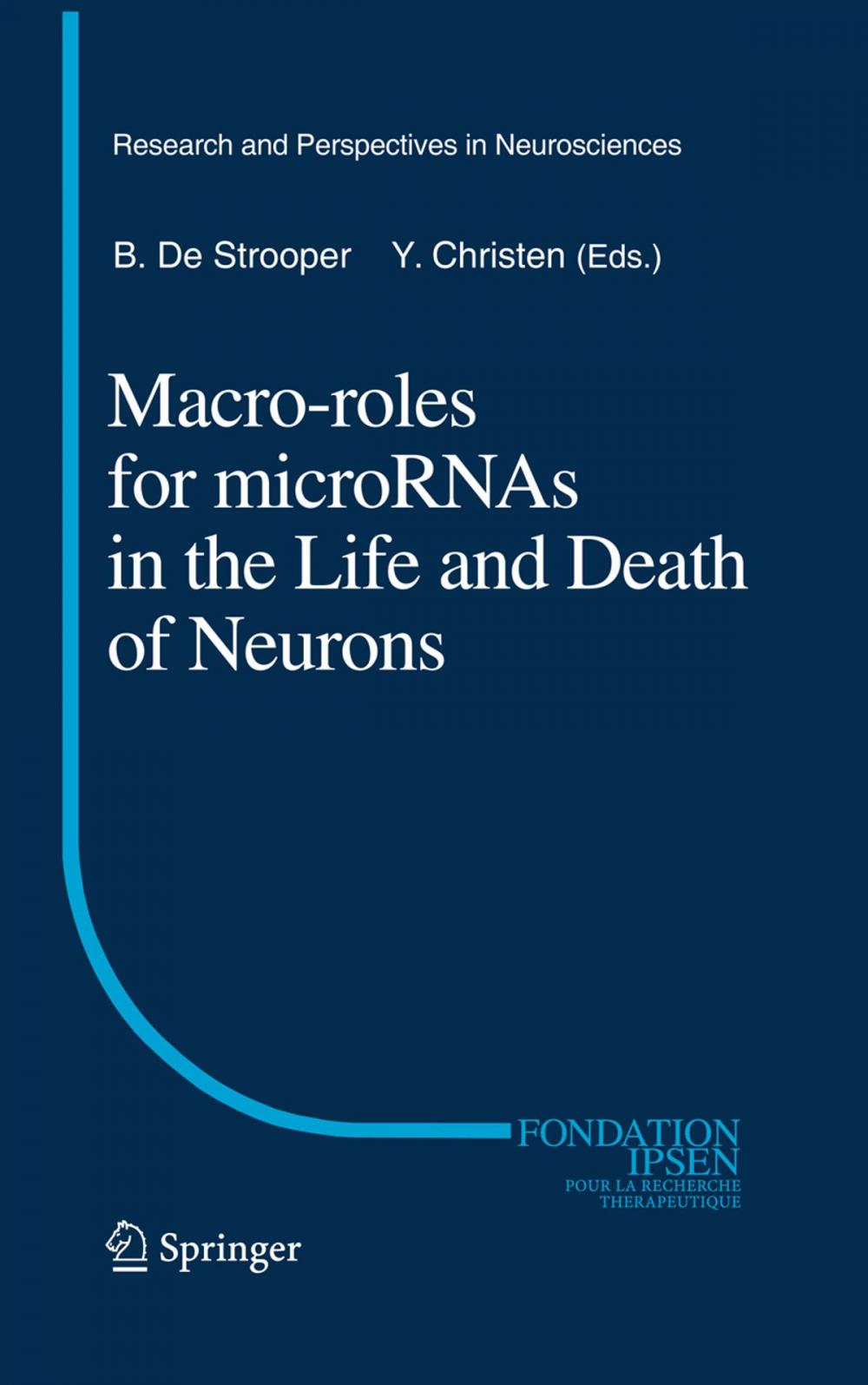 Big bigCover of Macro Roles for MicroRNAs in the Life and Death of Neurons