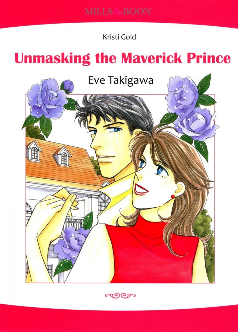 Big bigCover of Unmasking the Maverick Prince (Mills & Boon Comics)