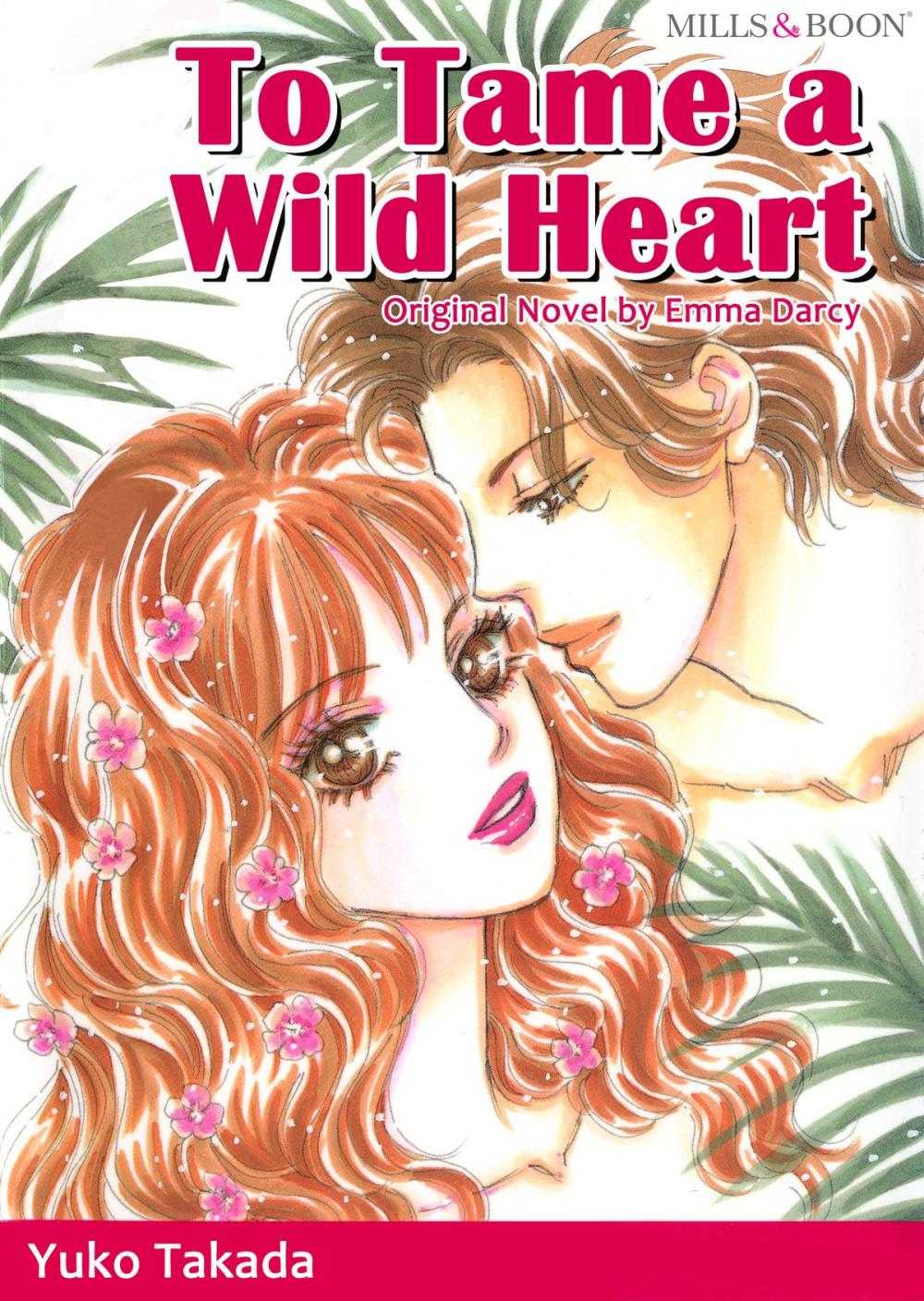 Big bigCover of TO TAME A WILD HEART (Mills & Boon Comics)