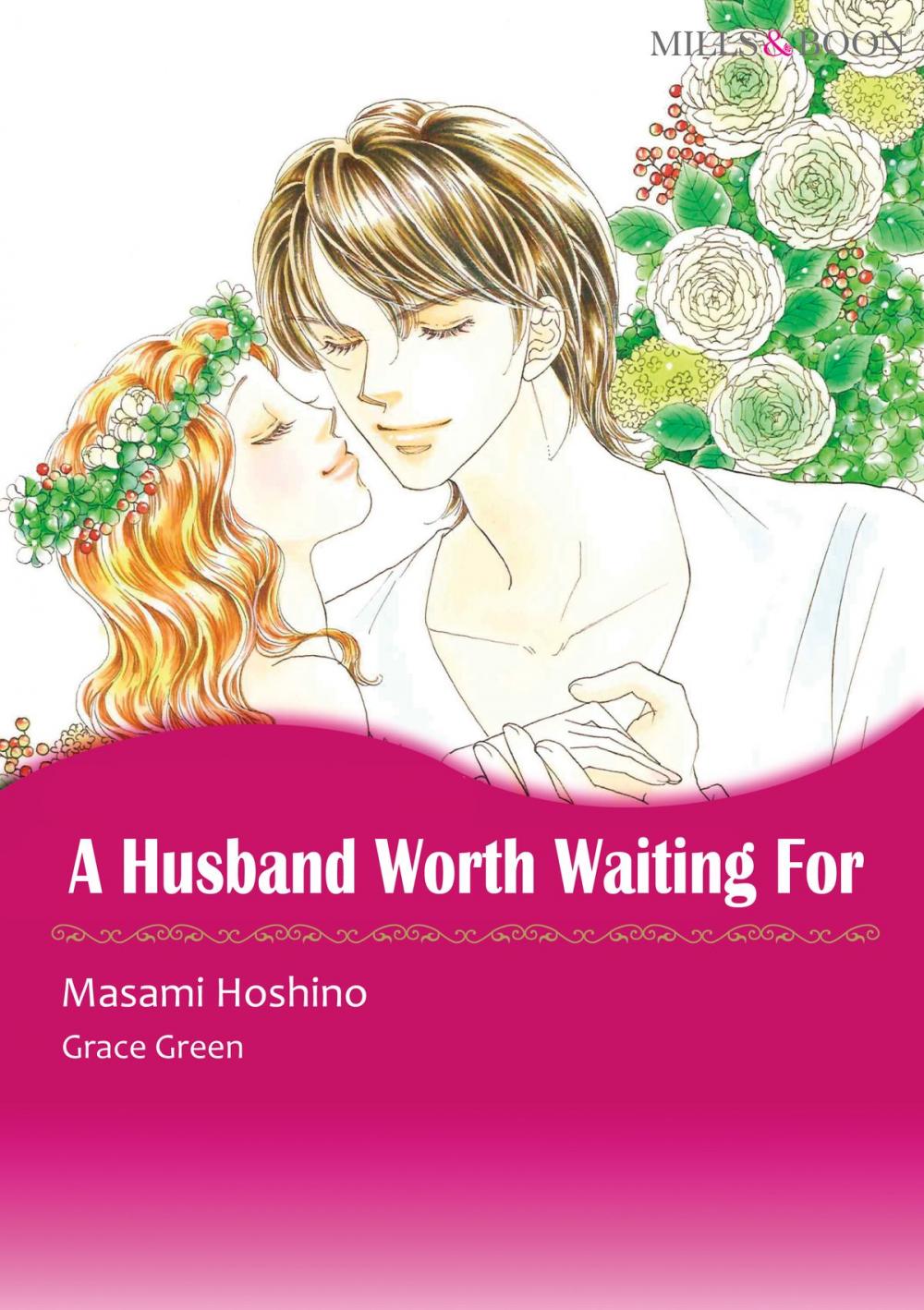 Big bigCover of A HUSBAND WORTH WAITING FOR (Mills & Boon Comics)