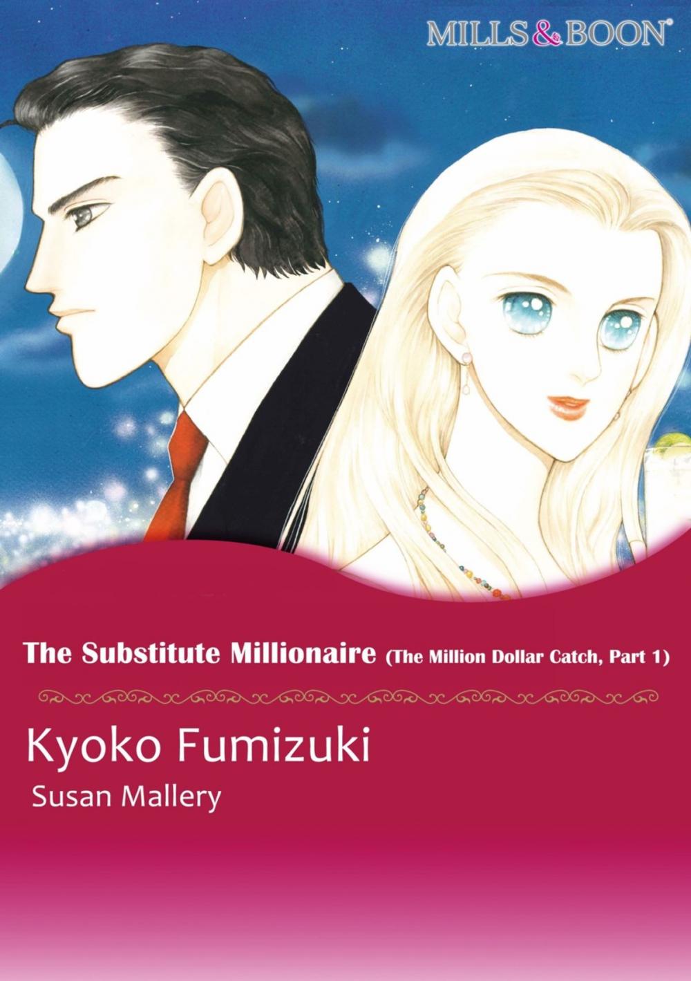 Big bigCover of THE SUBSTITUTE MILLIONAIRE (Mills & Boon Comics)