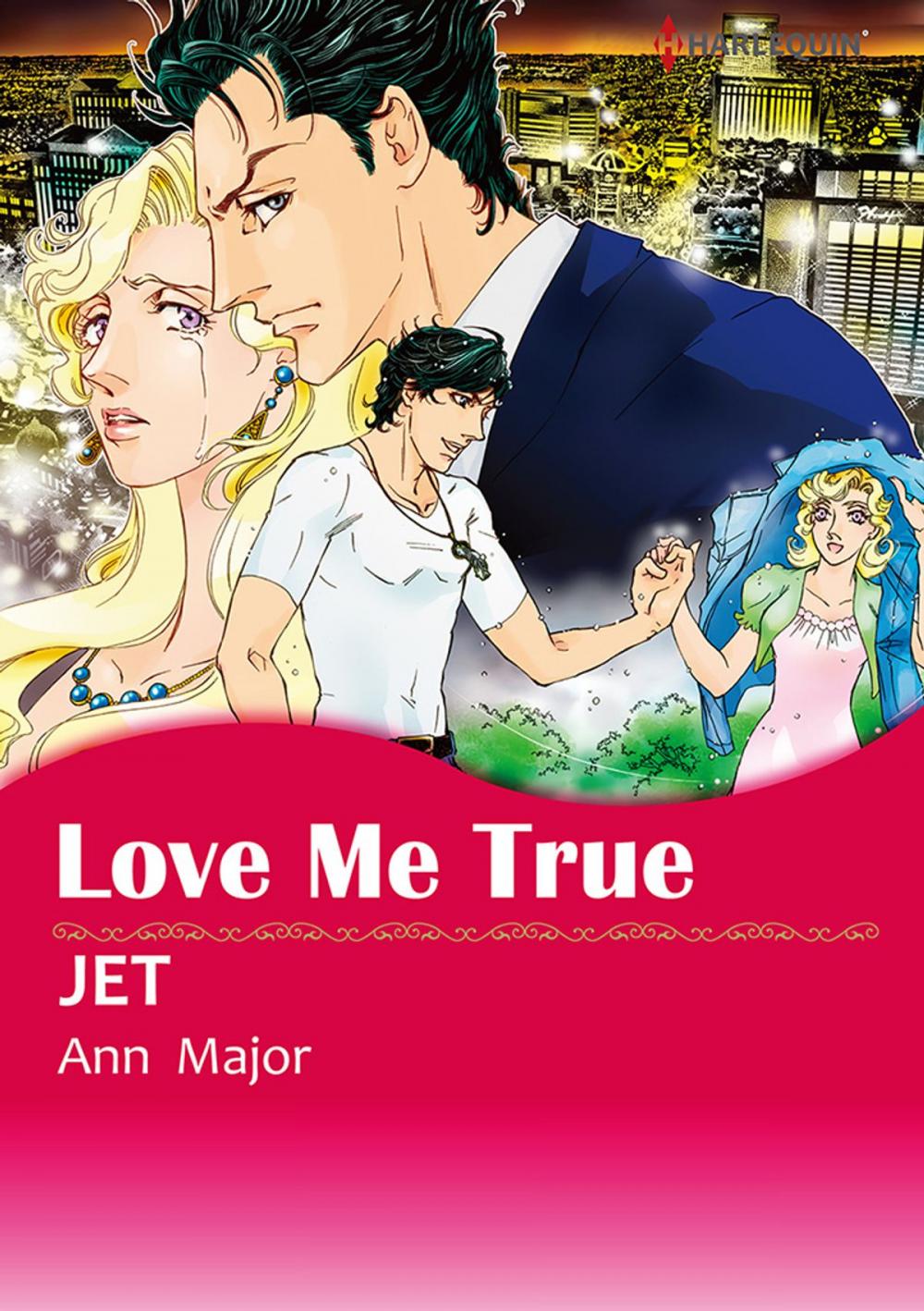 Big bigCover of Love Me True (Harlequin Comics)