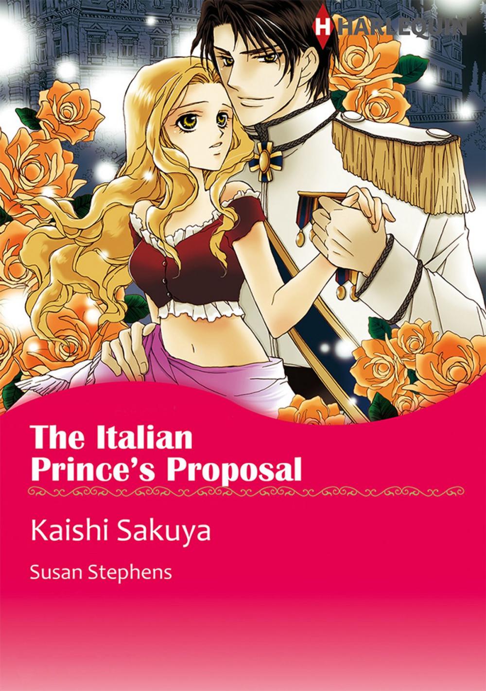 Big bigCover of The Italian Prince's Proposal (Harlequin Comics)