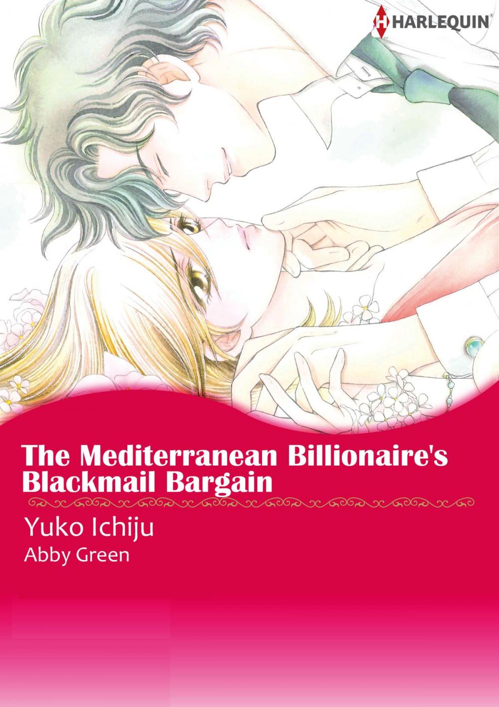 Big bigCover of The Mediterranean Billionaire's Blackmail Bargain (Harlequin Comics)