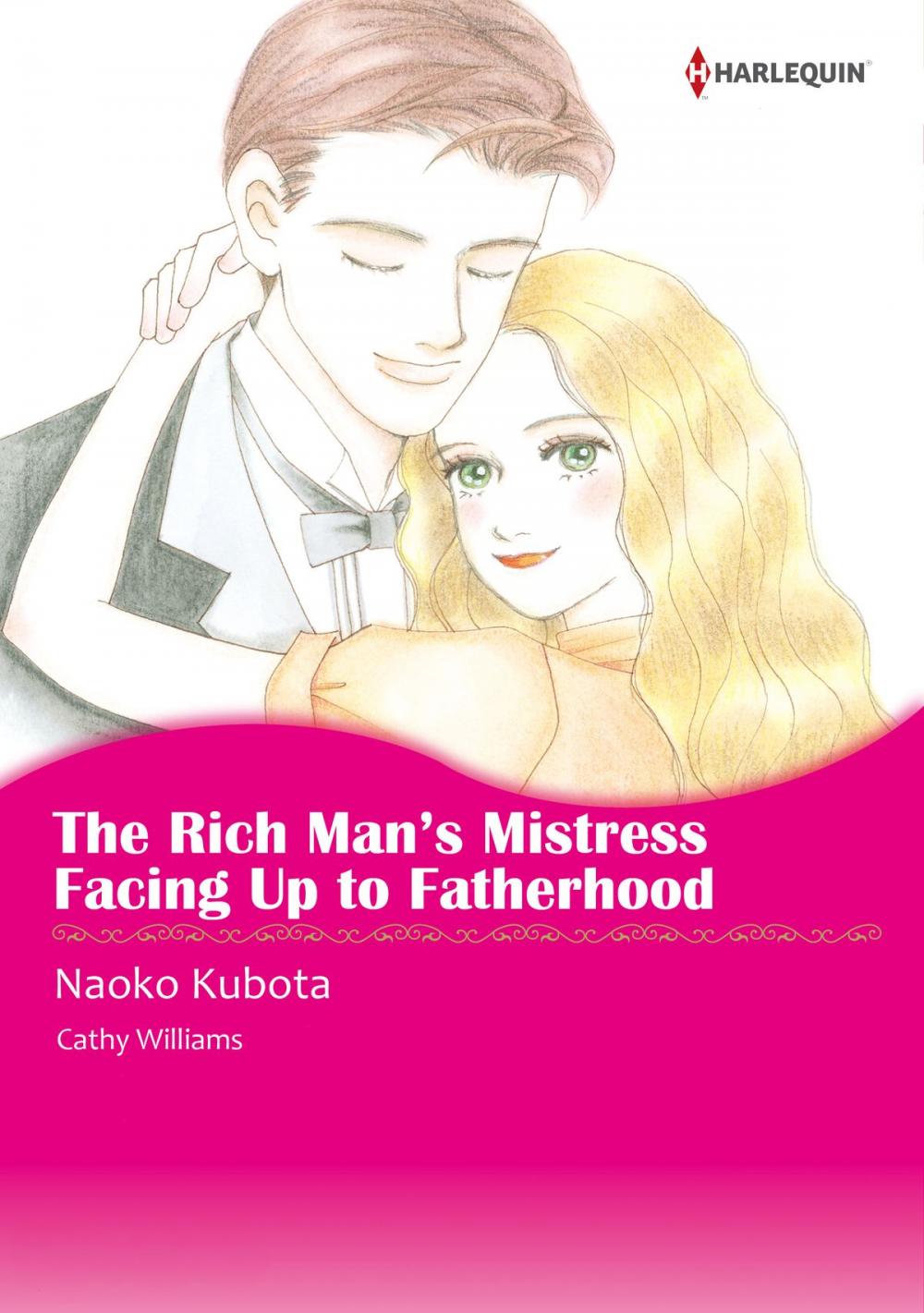 Big bigCover of The Rich Man's Mistress/Facing Up to Fatherhood (Harlequin Comics)