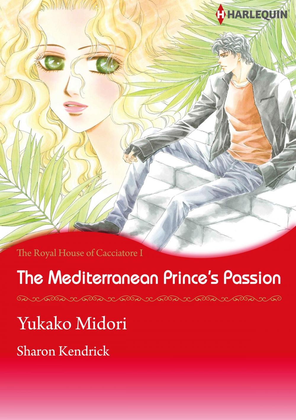 Big bigCover of The Mediterranean Princes's Passion (Harlequin Comics)