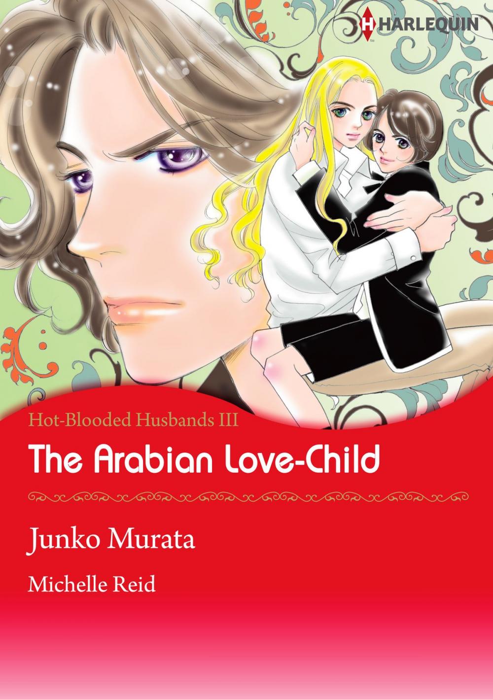 Big bigCover of The Arabian Love-Child (Harlequin Comics)