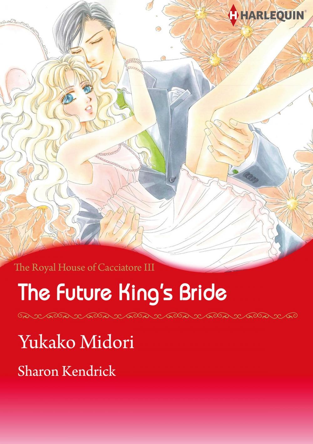 Big bigCover of The Future King's Bride (Harlequin Comics)