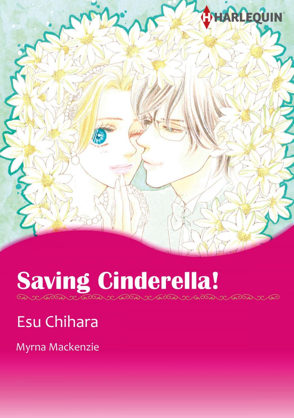 Big bigCover of Saving Cinderella! (Harlequin Comics)