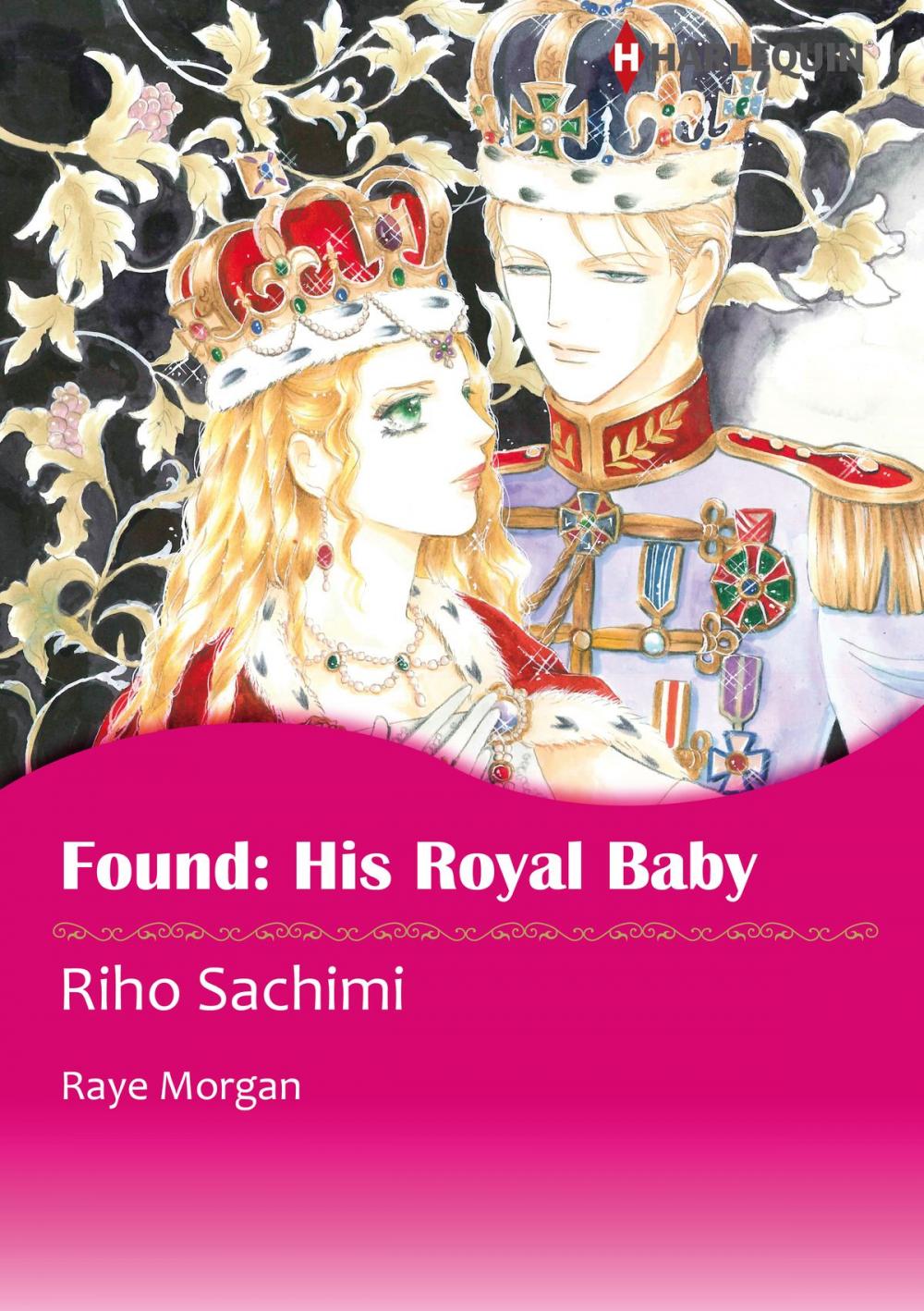 Big bigCover of Found: His Royal Baby (Harlequin Comics)