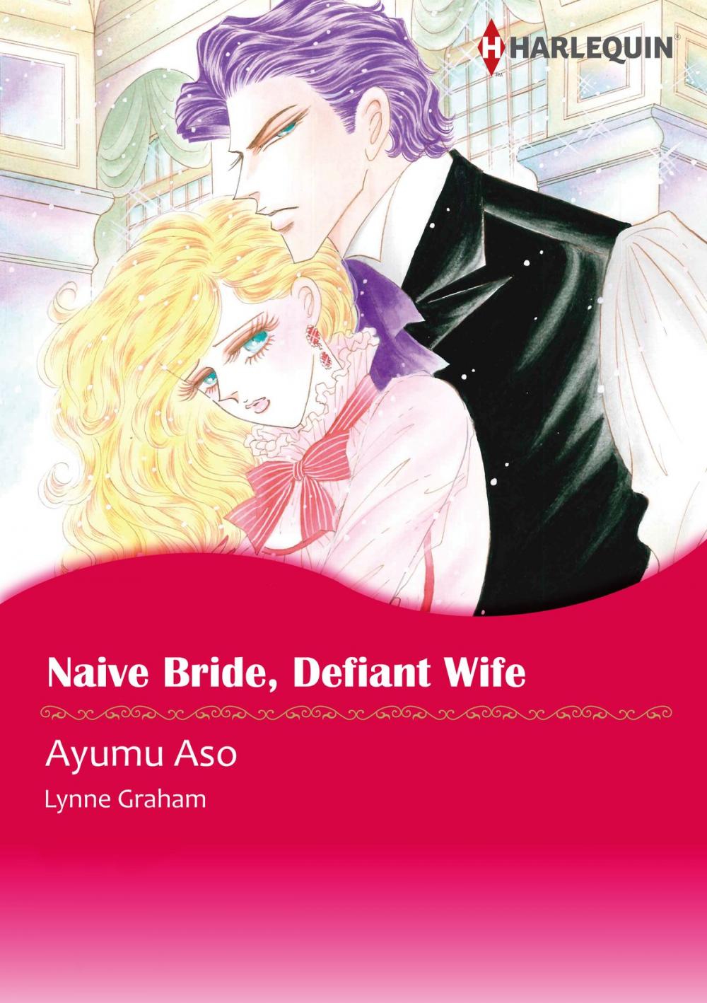 Big bigCover of Naive Bride, Defiant Wife (Harlequin Comics)