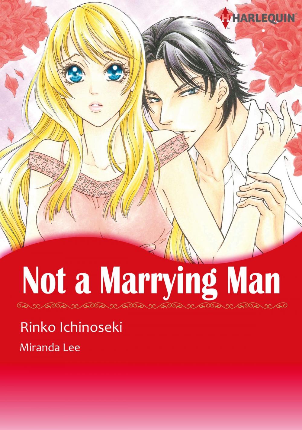 Big bigCover of Not A Marrying Man (Harlequin Comics)