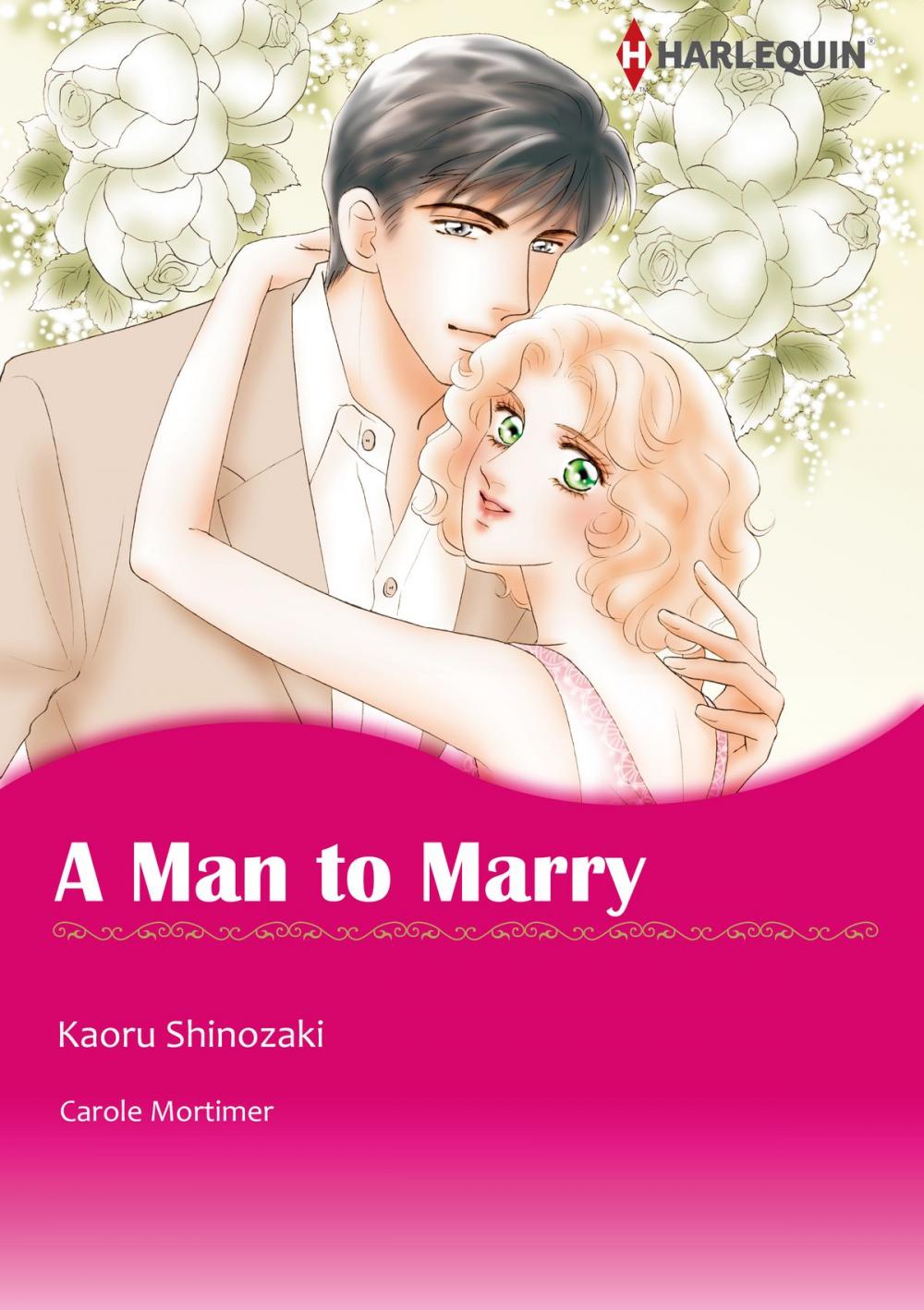 Big bigCover of A Man to Marry (Harlequin Comics)