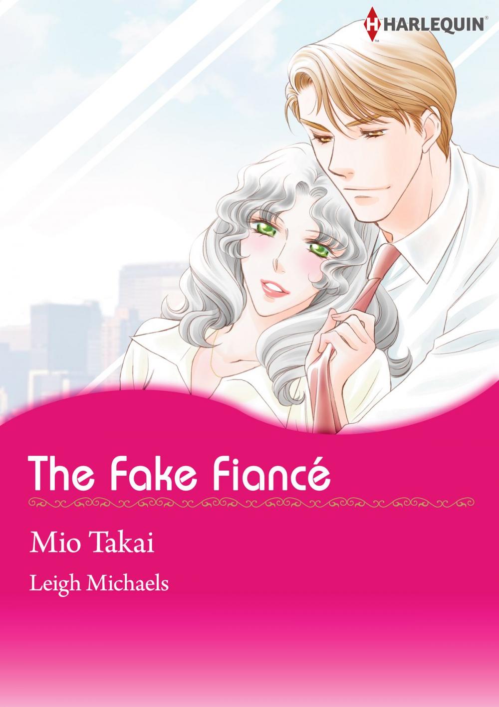 Big bigCover of THE FAKE FIANCE! (Harlequin Comics)