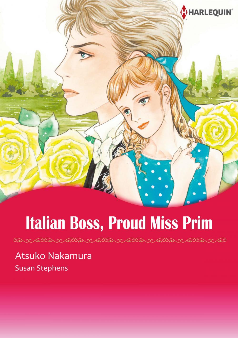 Big bigCover of ITALIAN BOSS, PROUD MISS PRIM (Harlequin Comics)