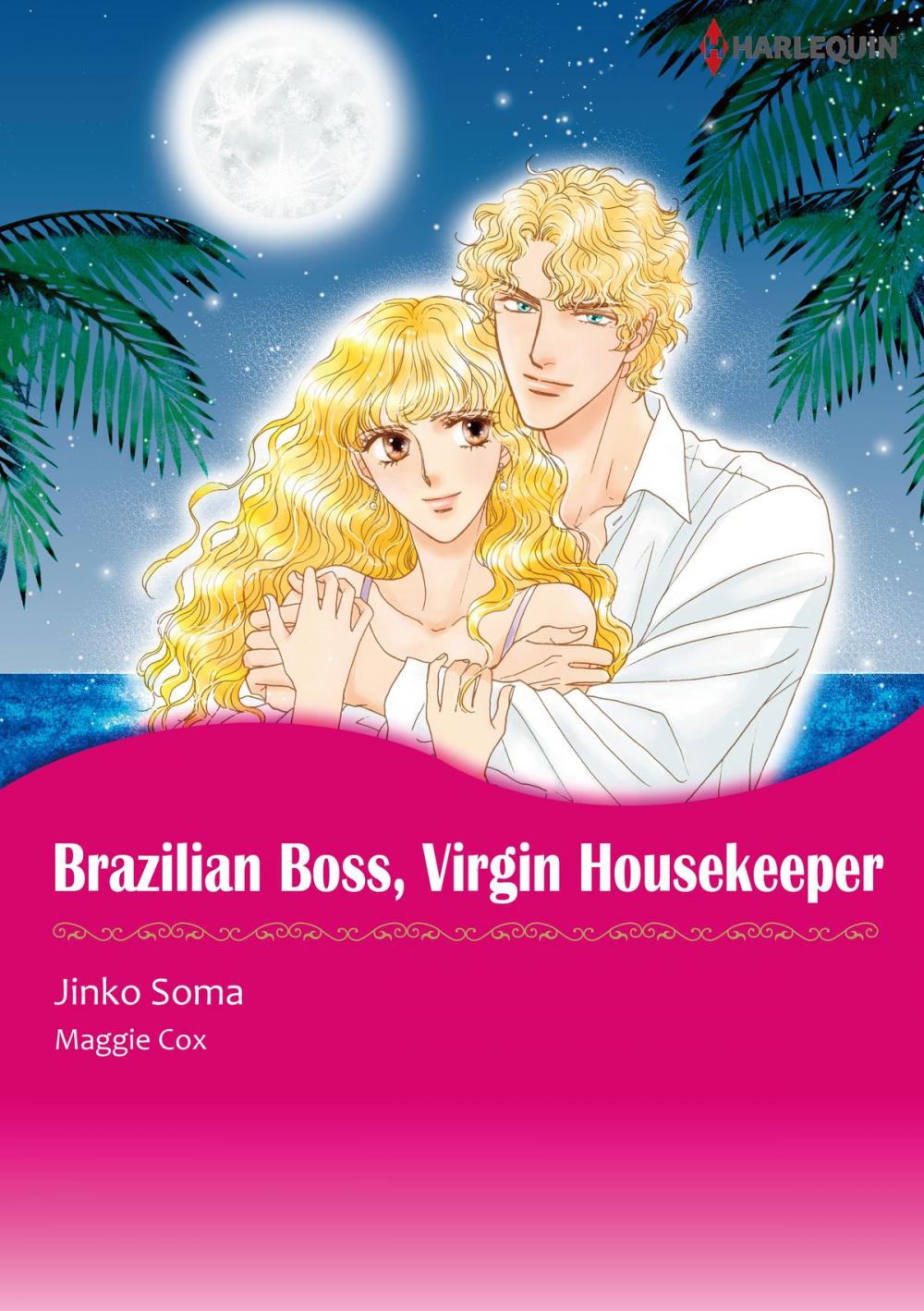 Big bigCover of BRAZILIAN BOSS, VIRGIN HOUSEKEEPER (Harlequin Comics)