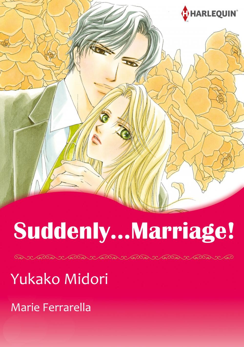 Big bigCover of SUDDENLY... MARRIAGE! (Harlequin Comics)